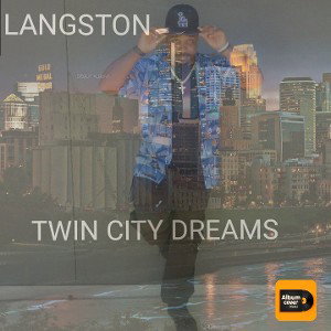 Langston aka Minnesota-Twin City Dreams 