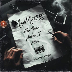 From these Ashes I Rise  (MadMatt®)