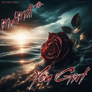 You Girl   ( MadMatt®)
