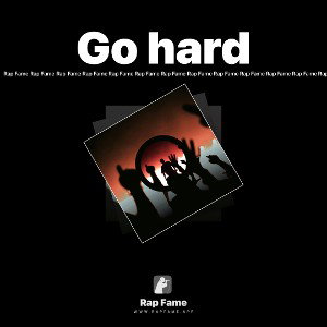 Go hard