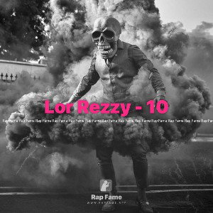 Lor Rezzy - 10