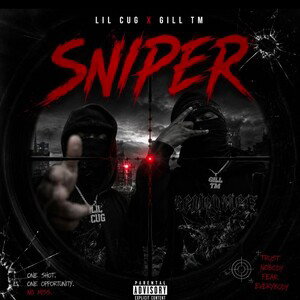 Sniper : Lil Cug feat.Gill TM