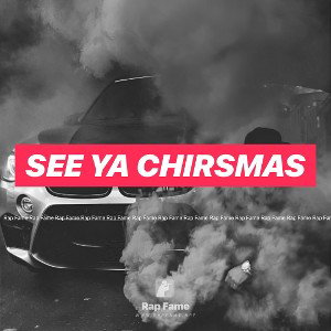 see ya chirsmas