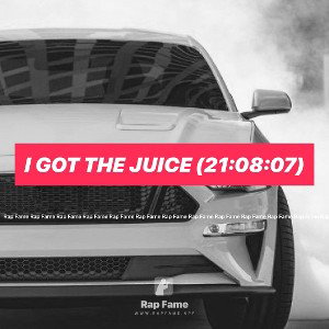 I got the Juice (21:08:07)