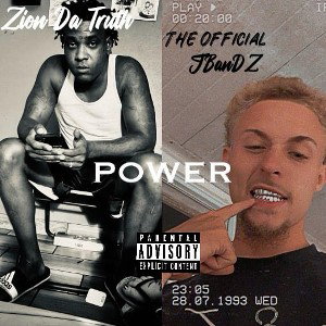 Zion Da Truth _FT_ The Official JBandZ - Power
