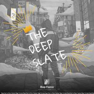 The deep slate
