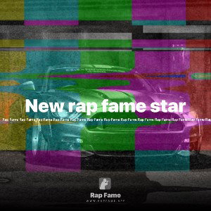 New rap fame star