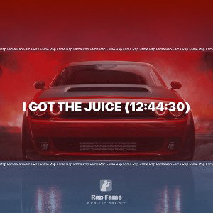 I got the Juice (12:44:30)