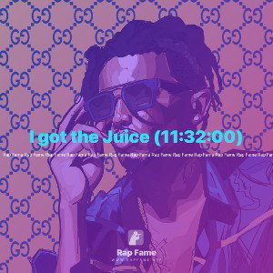 I got the Juice (11:32:00)