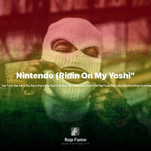 Nintendo (Ridin On My Yoshi”