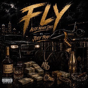 Fly Ft. Joey Trap