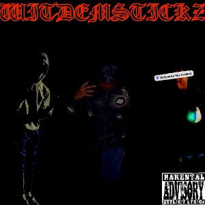 WitDemStickzz