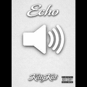 ECHO’D  - Kitty Kat 