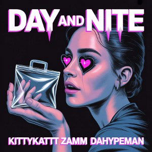 DAY and NITE 