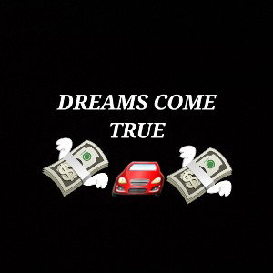 Dreams come true 