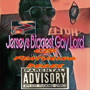 Jerseys Biggest Gay Lord (freestyle)