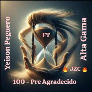 100 - PRE AGRADECIDO