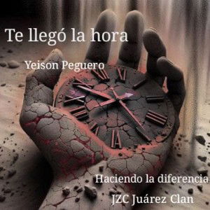  te llego la hora 