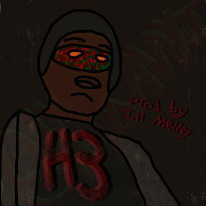 H3 (prod. by Ill Melley)