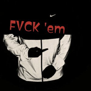 "Fuck-em-(freestyle)_ft.DANIEL VON_