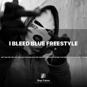 I Bleed Blue freestyle 