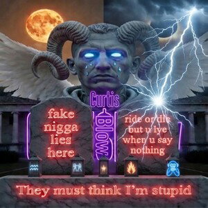 They must think I'm stupid or cupid