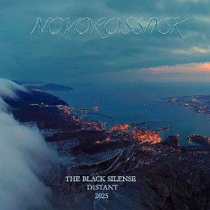 THE BLACK SILENCE x D1STANT - NOVOROSSIYSK