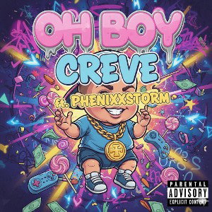Oh Boy Creve Ft. PhenixxStorm
