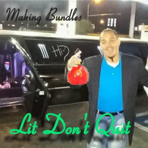 Lit Don't Quit 
