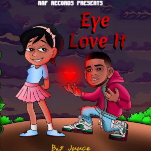 #ELI (Eye Love It by Big Juuce)