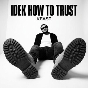 idek how to trust 