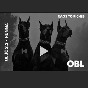 rags to riches [lilJC2.2 × hunna]