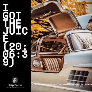 I got the Juice (20:06:39)