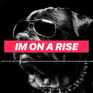 im on a rise