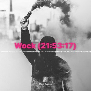 Wock (21:53:17)