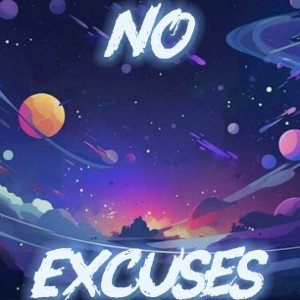 No Excuses 