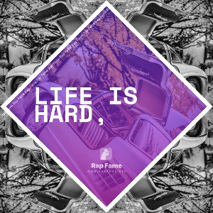 Life is hard,