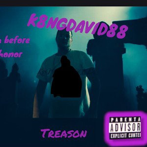 kingdavid610 - Treason 