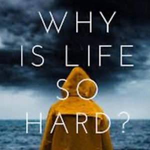 life is hard 