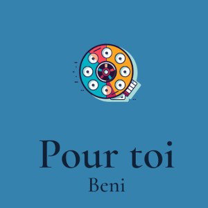 Beni - Pour toi