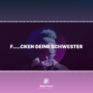 F……Cken Deine Schwester 