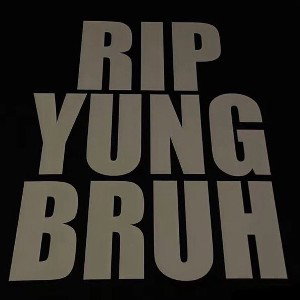 “RIP YUNG BRUH”CJ album