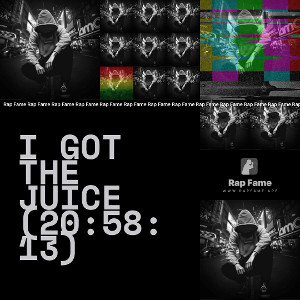 I got the Juice (20:58:13)