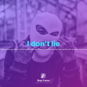 I don’t lie