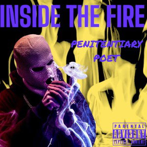 penitentiary poet - Inside The Fire  2025