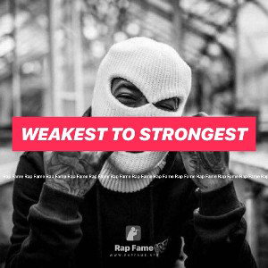 WEAKEST TO STRONGEST