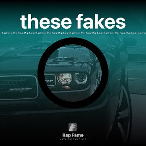 these fakes