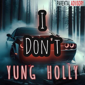 I DON'T