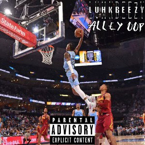 Luhkbeezy-alley oop