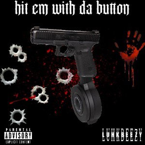 hit em with da button